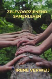 irene verweij|Boek “Zelfvoorzienend Samenleven” van Irene Verweij